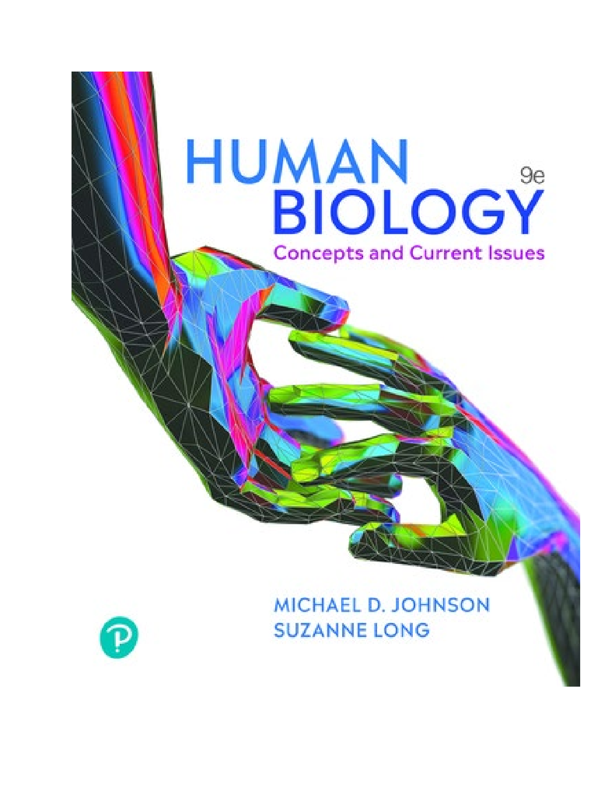 Human Biology Concepts and Current Issues, 9th edition By Michael D